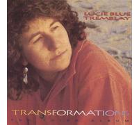 Tremblay, Lucie Blue - Transformations
