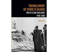 Tremblement de terre à agadir récits d´une rescapée 1960-2020