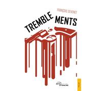 Tremblements - François Sevenet - Jets D'encre - broché - Récit