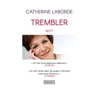 Trembler - Catherine Laborde - Pocket - Poche - Témoignage