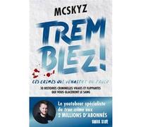 McSkyz – Tremblez! Ces crimes qui venaient du froid – 10 histoires criminelles du Nord de l'Europe