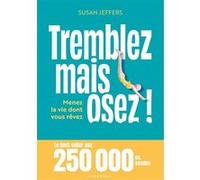 Tremblez mais osez ! Susan Jeffers (Auteur)
