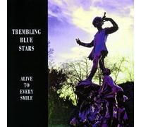 Trembling Blue Star - Alive to Every Smile