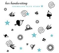 Trembling Blue Stars - Her Handwriting [Import]