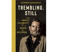 Trembling, Still: The Awful Clarity of a Mind in Eclipse