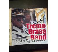 Treme Brass Band - I Got a Big Fat Woman