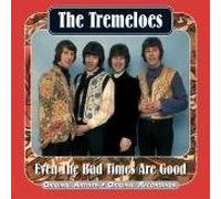 Tremeloes - Even The Bad Times are Good [Import]