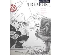 Trémois, peintures, gravures,sculptures