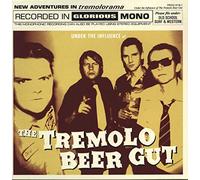 Tremolo Beer Gut - Under The Influence of. [Import]