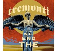 Tremonti - Tremonti - The End Will Show Us How