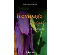Trempage Kréyol Tome 4 : sous les vents