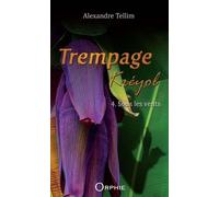 Trempage Kréyol Tome 4 - Sous Les Vents