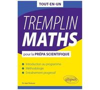 Tremplin Maths Pour La Prépa Scientifique