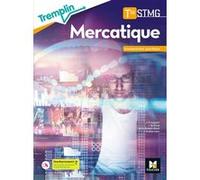 Tremplin - MERCATIQUE Tle STMG - Enseignement spécifique - Ed. 2020 - Livre élève Jean-Patrick Augeard (Auteur), Marie Duval (Auteur), Marie-Anne Renault-Brard (Auteur), Joëlle Stokkermans (Auteur)