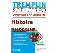 Tremplin Sciences Po Histoire Concours commun 2026-2027: 100 documents commentés