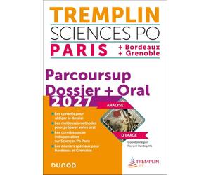 Tremplin Sciences Po Paris, Bordeaux, Grenoble 2027: Dossier Parcoursup + Oral