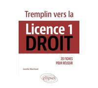 Tremplin vers la Licence 1 Droit: 20 fiches pour réussir