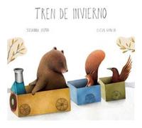 Tren de invierno The Winter Train by Susanna Isern Isern, Susanna (Auteur)