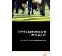 Trend-based Innovation Management Ruben Haas (Auteur)