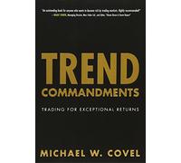 Trend Commandments: Trading for Exceptional Returns