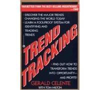 Trend Tracking Gerald Celente, Tom Milton (Auteur)