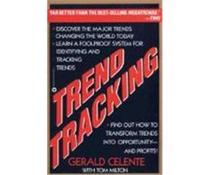 Trend Tracking Gerald Celente, Tom Milton (Auteur)
