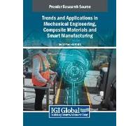 Trends And Applications In Mechanical Engineering, Composite Materials And Smart Manufacturing