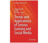 Trends And Applications Of Serious Gaming And Social Media