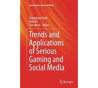 Trends And Applications Of Serious Gaming And Social Media