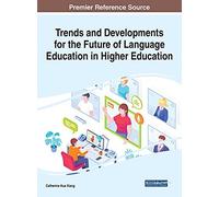 Trends And Developments For The Future Of Language Education In Higher Education