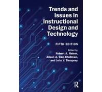 Trends And Issues In Instructional Design And Technology