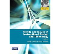 Trends And Issues In Instructional Design And Technology. Robert Reiser, John V. Dempsey