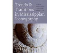Trends and Traditions in Mississippian Iconography