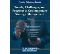 Trends, Challenges, And Practices In Contemporary Strategic Management