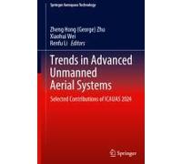 Trends In Advanced Unmanned Aerial Systems