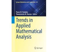 Trends in Applied Mathematical Analysis
