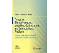 Trends In Biomathematics: Modeling, Optimization And Computational Problems