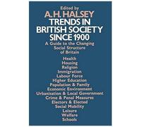 Trends In British Society Since 1900