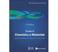 Trends In Chemistry Of Materials: Selected Research Papers Of C N R Rao