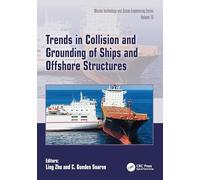 Trends in Collision and Grounding of Ships and Offshore Structures