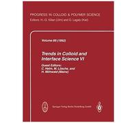 Trends In Colloid And Interface Science Vi