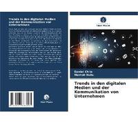 Trends In Den Digitalen Medien Und Der Kommunikation Von Unternehmen