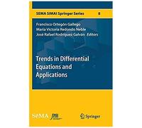 Trends In Differential Equations And Applications