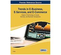Trends In E-Business, E-Services, And E-Commerce