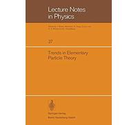 Trends In Elementary Particle Theory