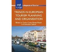 Trends In European Tourism Planning And Organisation