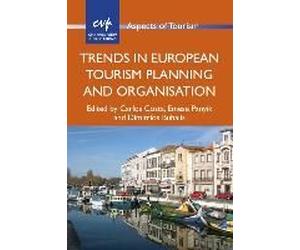 Trends In European Tourism Planning And Organisation