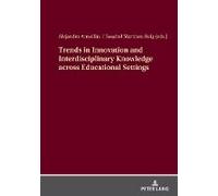 Trends In Innovation And Interdisciplinary Knowledge Across Educational Settings