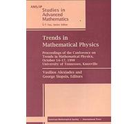 Trends In Mathematical Physics (Ams/Ip Studies In Advanced Mathematics)