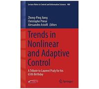 Trends In Nonlinear And Adaptive Control